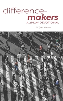 Difference-Makers: A 21-Day Devotional