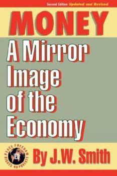 Paperback Money: A Mirror Image of the Economy Book