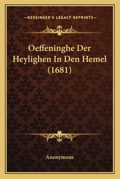Paperback Oeffeninghe Der Heylighen In Den Hemel (1681) [Dutch] Book