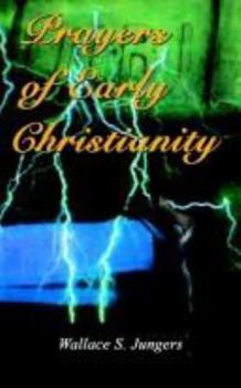 Paperback Prayers of Early Christianity Book