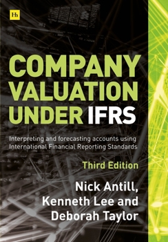Hardcover Company Valuation Under Ifrs - 3rd Edition: Interpreting and Forecasting Accounts Using International Financial Reporting Standards Book