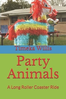 Paperback Party Animals: A Long Roller Coaster Ride Book