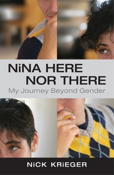 Paperback Nina Here Nor There: My Journey Beyond Gender Book