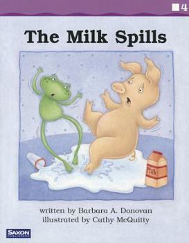 Paperback Saxon Phonics & Spelling K: Fluency Reader the Milk Spills Book