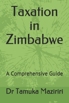 Paperback Taxation in Zimbabwe: A Comprehensive Guide Book