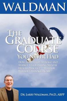 Paperback The Graduate Course You Never Had Book