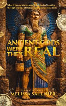 Paperback Ancient Gods: Were They Real? Book