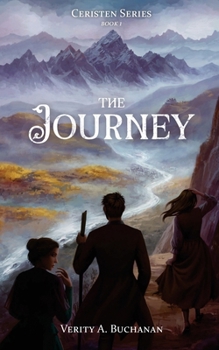The Journey (Ceristen, #1) - Book #1 of the Ceristen