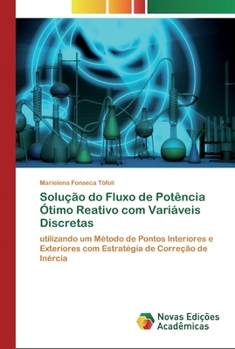 Paperback Solução do Fluxo de Potência Ótimo Reativo com Variáveis Discretas [Portuguese] Book