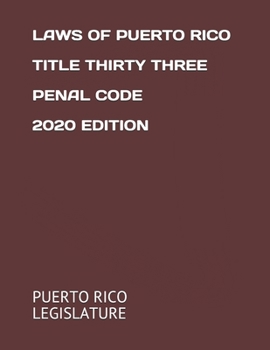 Paperback Laws of Puerto Rico Title Thirty Three Penal Code 2020 Edition Book