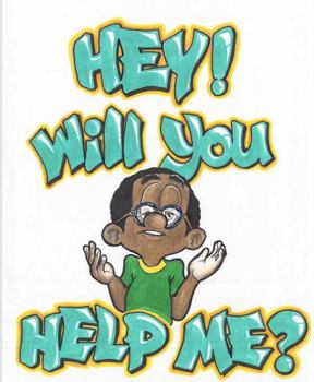 Paperback Hey! Will You Help Me? Book