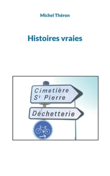 Paperback Histoires vraies [French] Book