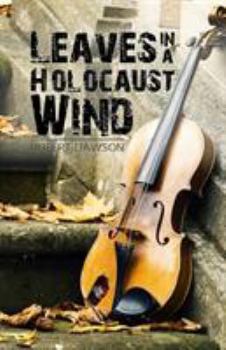 Paperback Leaves in a Holocaust Wind Book