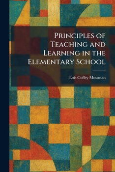 Paperback Principles of Teaching and Learning in the Elementary School Book