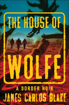Hardcover The House of Wolfe: A Border Noir Book
