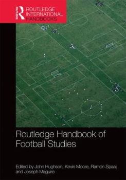 Hardcover Routledge Handbook of Football Studies Book