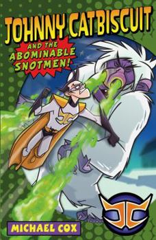 Paperback Johnny Catbiscuit and the Abominable Snotmen! Book
