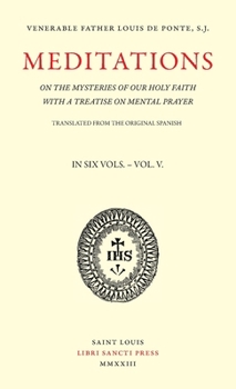 Paperback Meditations on the Mysteries of Our Holy Faith - Volume 5 Book