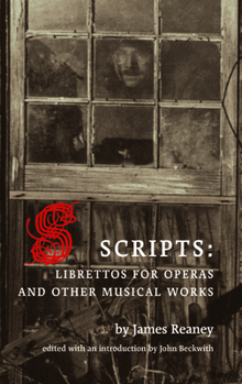 Paperback Scripts: Librettos for Operas and Other Musical Works Book