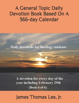 Paperback A General Topic Daily Devotion Book Based On A 366-day Calendar Book