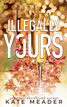 Paperback Illegally Yours Book