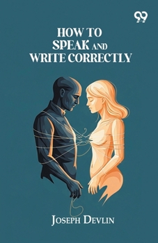 Paperback How To Speak And Write Correctly Book