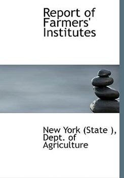 Report of Farmers' Institutes (Large Print Edition)