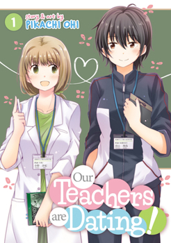 Paperback Our Teachers Are Dating! Vol. 1 Book