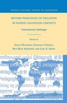 Paperback Beyond Pedagogies of Exclusion in Diverse Childhood Contexts: Transnational Challenges Book