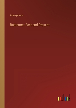 Paperback Baltimore: Past and Present Book