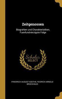 Hardcover Zeitgenossen: Biograhien Und Charakteristiken, Fuenfundvierzigste Folge [German] Book