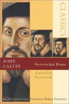 Paperback John Calvin: Sovereign Hope Book