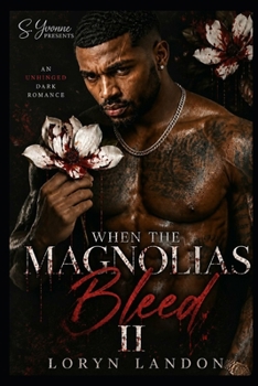 When The Magnolia's Bleed II