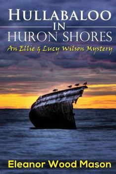 Paperback Hullabaloo in Huron Shores Book