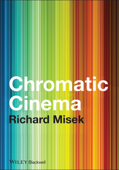 Hardcover Chromatic Cinema Book