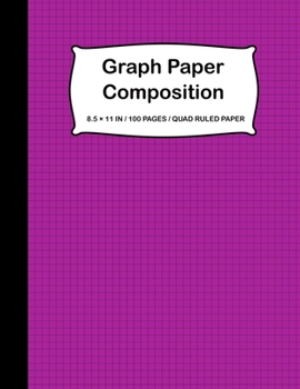 Paperback Graph Paper Composition: Graph Paper Composition Notebook, Quad Ruled 5x5, Large 8.5 x 11 In, Grid Paper for Math & Science Students, (Notebook Book