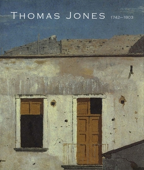 Hardcover Thomas Jones (1742-1803): An Artist Rediscovered Book