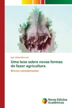 Paperback Uma tese sobre novas formas de fazer agricultura [Portuguese] Book