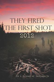 Paperback They Fired the First Shot 2012 Book