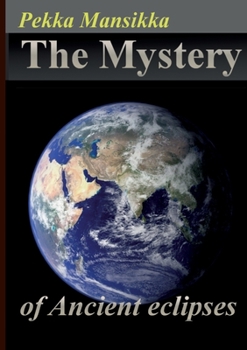 Paperback The Mystery of Ancient eclipses Book