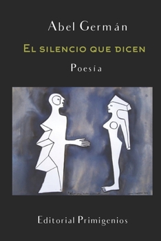 Paperback El silencio que dicen: Poesía [Spanish] Book