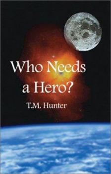 Paperback Who Needs a Hero Book