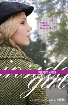 Perfect Match (An Inside Girl Novel) - Book #5 of the Inside Girl