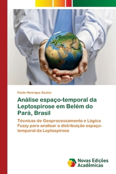 Paperback Análise espaço-temporal da Leptospirose em Belém do Pará, Brasil [Portuguese] Book