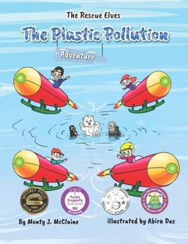 Paperback The Plastic Pollution Adventure: Say No! to plastic pollution (picture book) Book