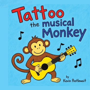 Paperback Tattoo the Musical Monkey Book