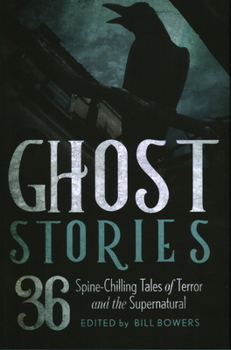 Hardcover Ghost Stories: 36 Spine-Chilling Tales of Terror and the Supernatural Book