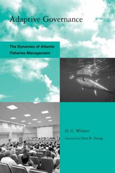 Paperback Adaptive Governance: The Dynamics of Atlantic Fisheries Management Book