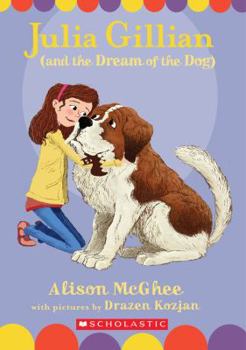 Julia Gillian And the Dream of the Dog - Book #3 of the Julia Gillian Trilogy