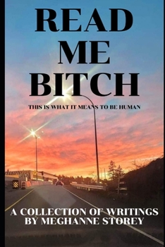 Paperback Read Me Bitch: This is What it Means to be Human Book